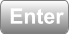 Enter